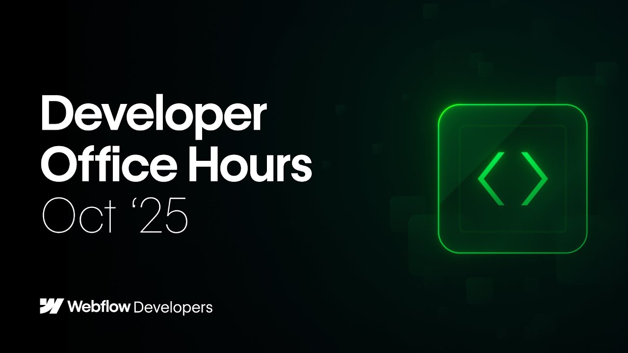 Webflow Developer Office Hours: October 2025
